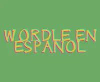 Play Wordle en Espanol now!